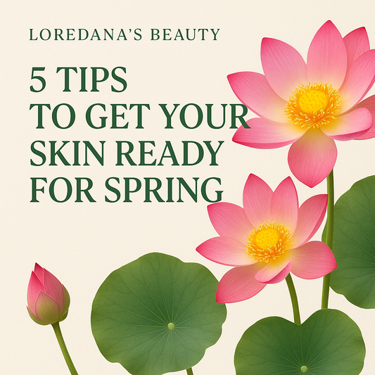 5 tips to get your skin ready for spring